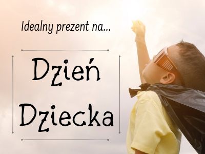 Prezent dla dziecka