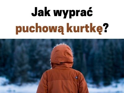 Pranie puchowych kurtek