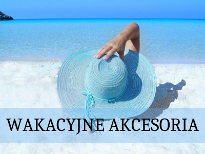 Wakacyjne akcesoria