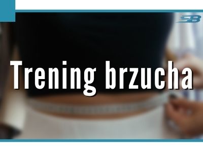 Trening brzucha