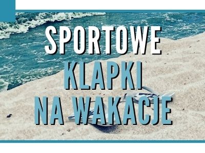 Klapki na wakacje