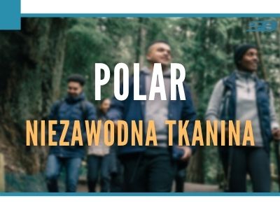 Polar - niezawodna tkanina