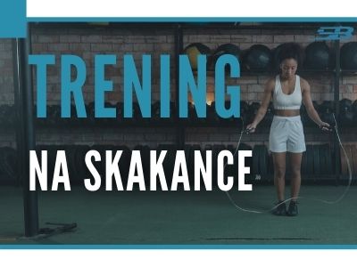 Trening na skakance